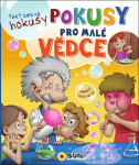 Fakt bezva hokusy pokusy pro malé vědce - Alberto Ayerbe