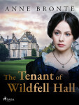 The Tenant of Wildfell Hall - Anne Brontëová
