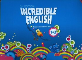 Incredible English 1-2 Teacher´s Resource Pack (2nd) - Sarah Phillips