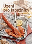 Uzení pro labužníky - Uďte jako profík - Quirini Cosima Bellersen