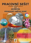 Zeměpis 6, 2. díl - Přírodní obraz Země (barevný pracovní sešit) RVP - Svatopluk Novák