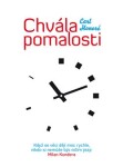 Chvála pomalosti Carl Honoré