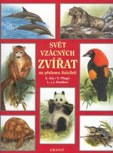 Svět vzácných zvířat na přelomu tisíciletí - Evžen Kůs