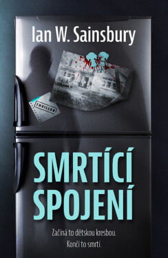 Smrtící spojení (e-kniha) - Ian W. Sainsbury