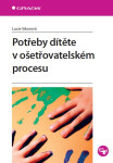 Potřeby dítěte v ošetřovatelském procesu - Lucie Sikorová