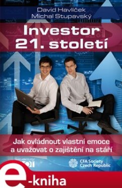 Investor 21. století - David Havlíček, Michal Stupavský