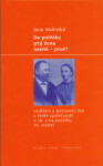 Do politiky prý žena nesmí - Jana Malínská