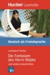 Hueber Hörbücher: Die Fantasien des H. Röpke, LH (B2) - Thoma, Leonhard