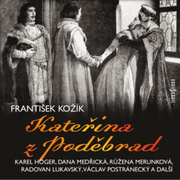 Kateřina z Poděbrad - František Kožík - audiokniha