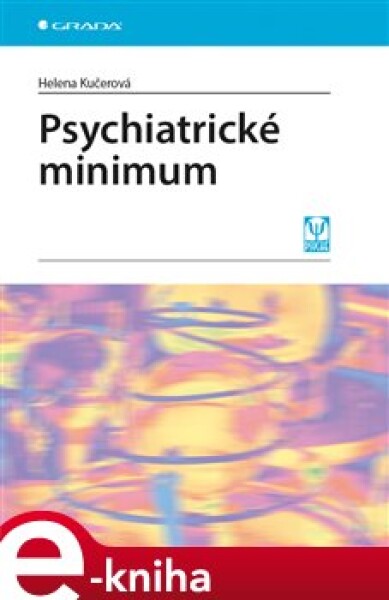 Psychiatrické minimum Helena Kučerová