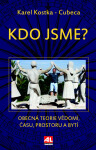 Kdo jsme? (Karel Kostka)