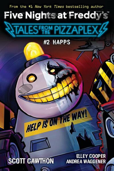 Happs (Five Nights at Freddy´s: Tales from the Pizzaplex #2) - Cawthon Scott
