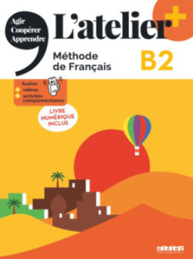 L´Atelier+ niveau B2 2022 - livre + code numérique