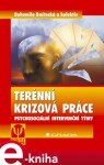 Terénní krizová práce. Psychosociální intervenční týmy - Bohumila Baštecká e-kniha