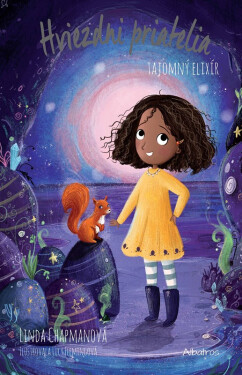 Hviezdni priatelia 6 Tajomný elixír - Linda Chapman