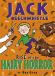 Jack Beechwhistle: Rise Of The Hairy Horror Kes Gray