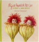 Mých prvních pět let - Vlčí máky - Anne Geddes