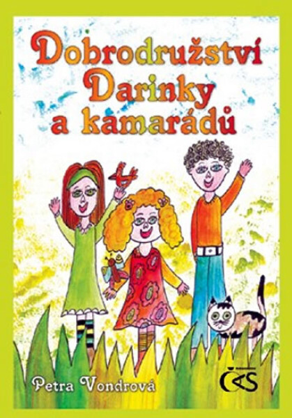 Dobrodružství Darinky a kamarádů - Petra Vondrová