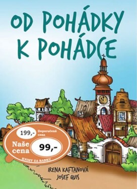 Od pohádky k pohádce - Irena Kaftanová