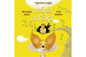 Tajemství bajek Vrána liška