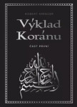 Výklad Koránu - Část první - Robert Spencer
