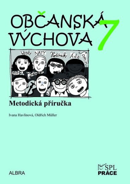 Občanská výchova 7.ročník ZŠ - metodická příručka - Oldřich Müller