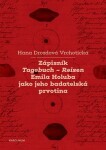 Zápisník Tagebuch - Reisen Emila Holuba jako jeho badatelská prvotina - Vrchotická Hana Drozdová