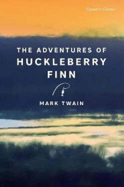 Adventures of Huckleberry Finn - Mark Twain