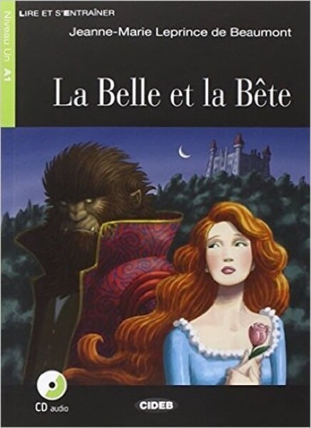 La Belle Et La Bete + CD (Black Cat Readers FRA Level 1) - Beaumont Jeanne-Marie Leprince de