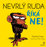 Nevrlý Ruda říká NE! Suzanne Lang