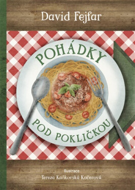 Pohádky pod pokličkou - Fejfar David