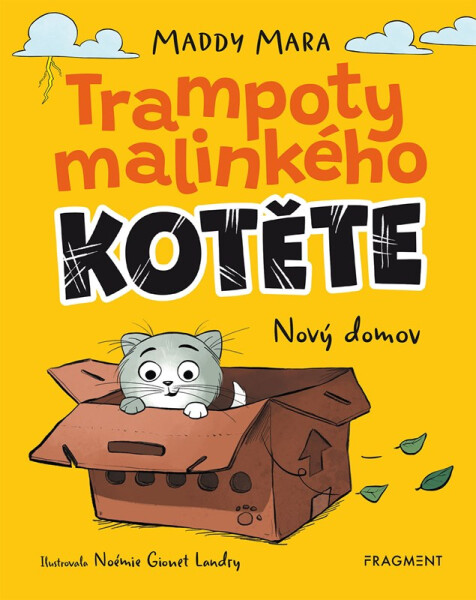 Trampoty malinkého kotěte - Nový domov - Maddy Mara