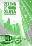 Zelená je nová zlatá - Martin Hobrland