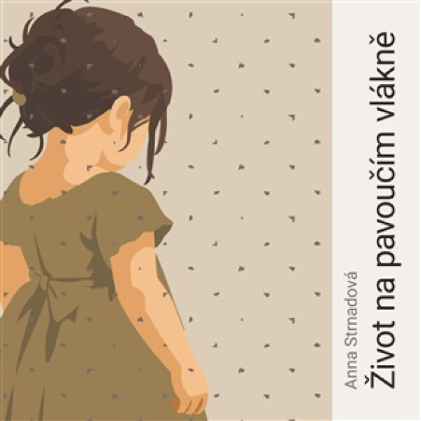 Život na pavoučím vlákně - CDmp3 (Čte Martina Hudečková) - Anna Strnadová