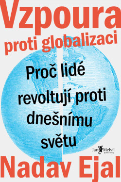 Vzpoura proti globalizaci - Nadav Eyal