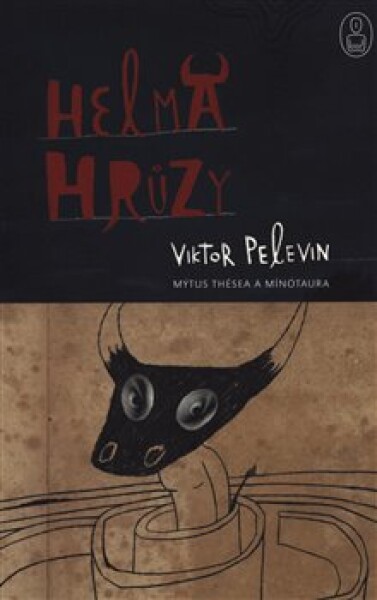 Helma hrůzy Viktor Pelevin