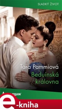 Beduínská královna - Tara Pammiová e-kniha