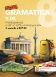 Německá gramatika 8 pro ZŠ – 2. díl - procvičovací sešit