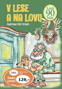 V lese a na lovu - Leoš Vala
