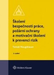 Školení bezpečnosti práce, požární ochrany motivační Školení prevenci rizik