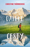 Daleké cesty Thürmerová Christine