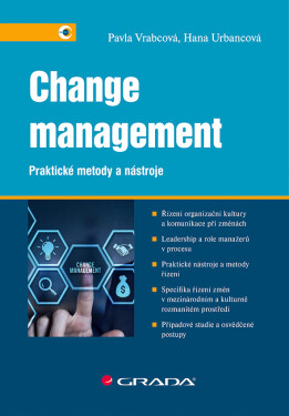 Change management - Praktické metody a nástroje - Pavla Vrabcová