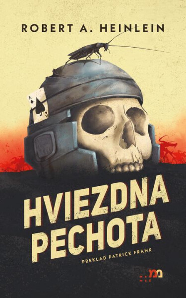 Hviezdna pechota - Robert A. Heinlein