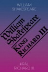Král Richard III. / King Richard III., 1. vydání - William Shakespeare