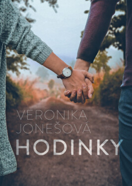 Hodinky - Veronika Jonešová - e-kniha