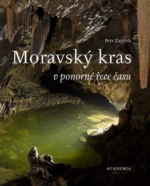 Moravský kras ponorné řece času