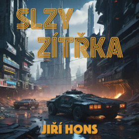 Slzy zítřka - Jiří Hons - audiokniha