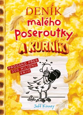 Deník malého poseroutky 21 - A kurník! - Jay Kinney