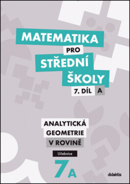 Matematika pro SŠ 7.díl A - Učebnice - Jan Vondra