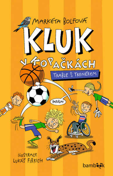 Kniha: Kluk v kopačkách – Trable s trenérem od Bolfová Markéta